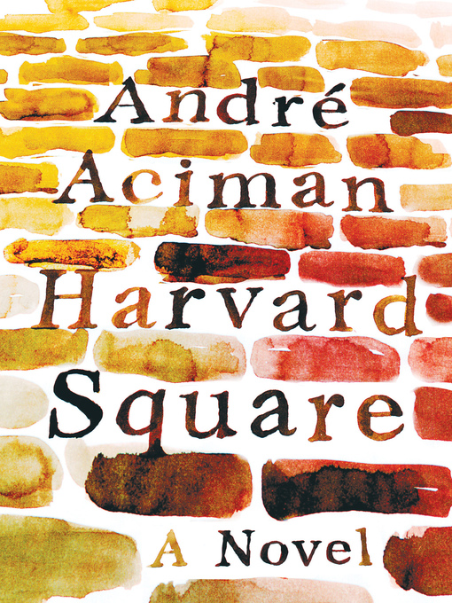 Title details for Harvard Square by André Aciman - Wait list